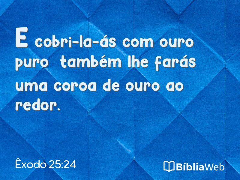 Êxodo 25:24 em imagem para compartilhar