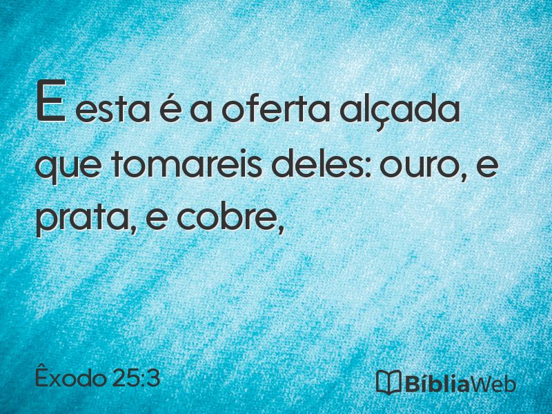 Êxodo 25:3 em imagem para compartilhar