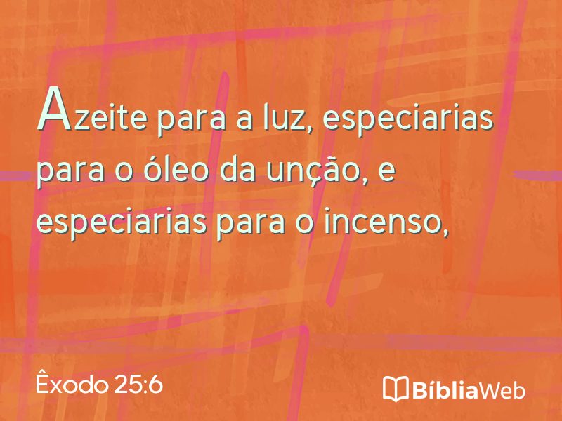 Êxodo 25:6 em imagem para compartilhar