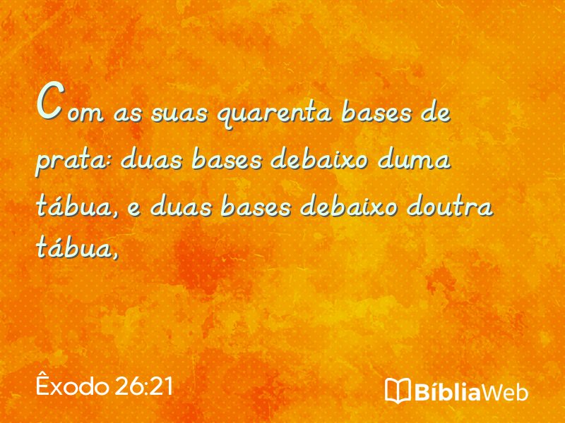 Êxodo 26:21 em imagem para compartilhar