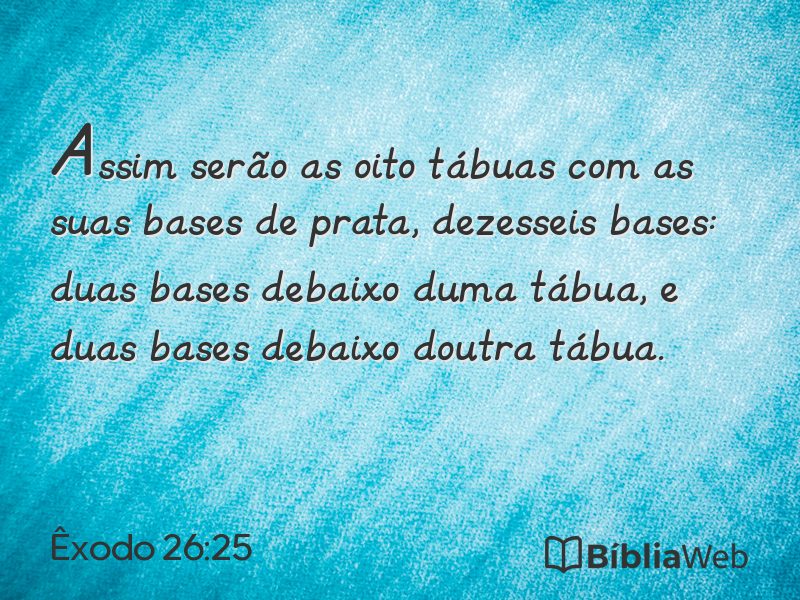 Êxodo 26:25 em imagem para compartilhar
