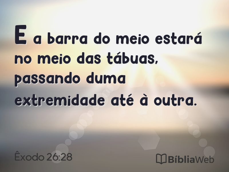 Êxodo 26:28 em imagem para compartilhar