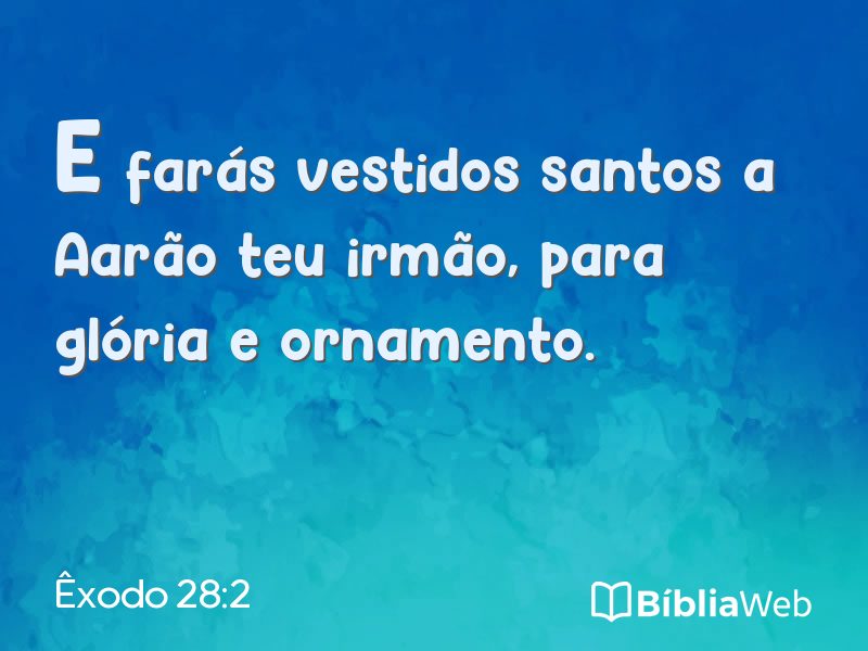 Êxodo 28:2 em imagem para compartilhar