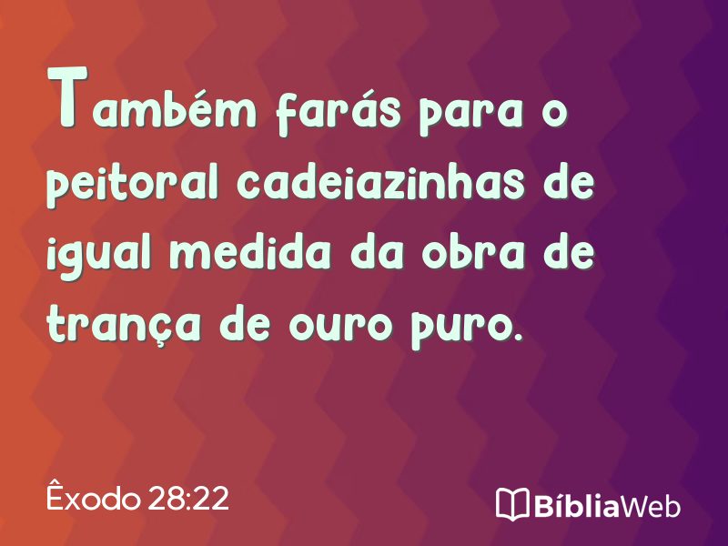 Êxodo 28:22 em imagem para compartilhar