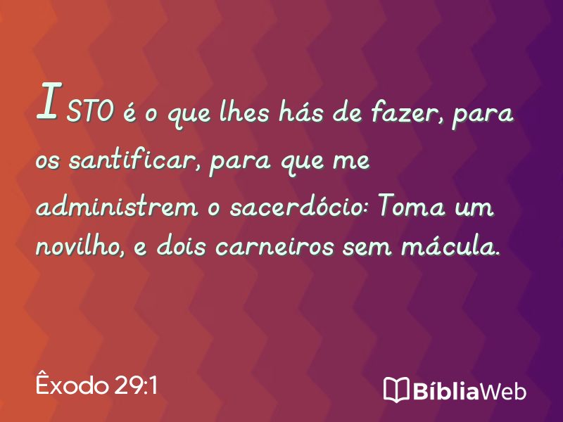 Êxodo 29:1 em imagem para compartilhar