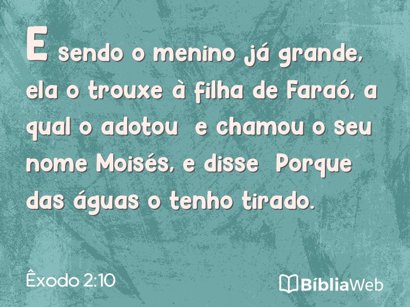 Êxodo 2:10 em imagem para compartilhar
