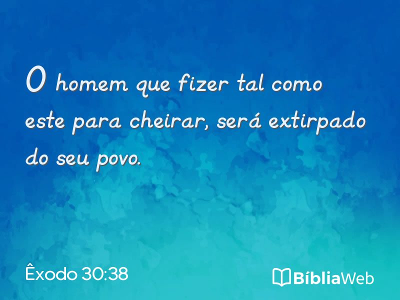 Êxodo 30:38 em imagem para compartilhar