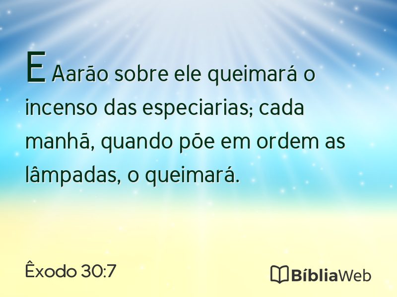 Êxodo 30:7 em imagem para compartilhar