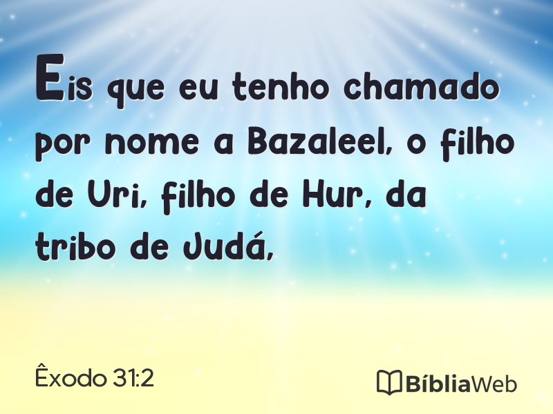 Êxodo 31:2 em imagem para compartilhar