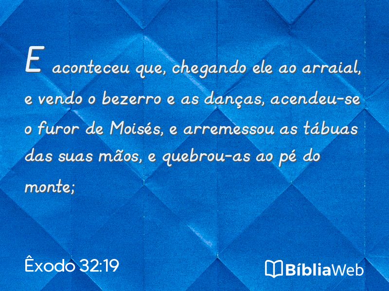 Êxodo 32:19 em imagem para compartilhar