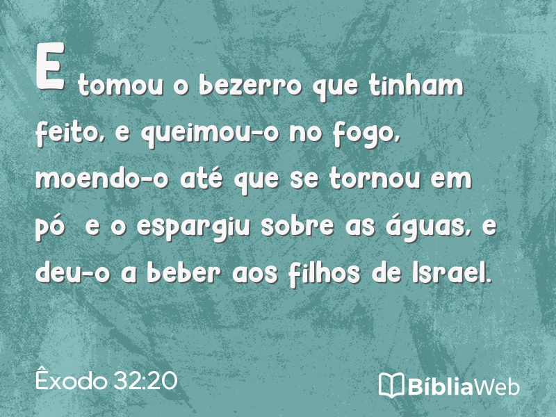 Êxodo 32:20 em imagem para compartilhar