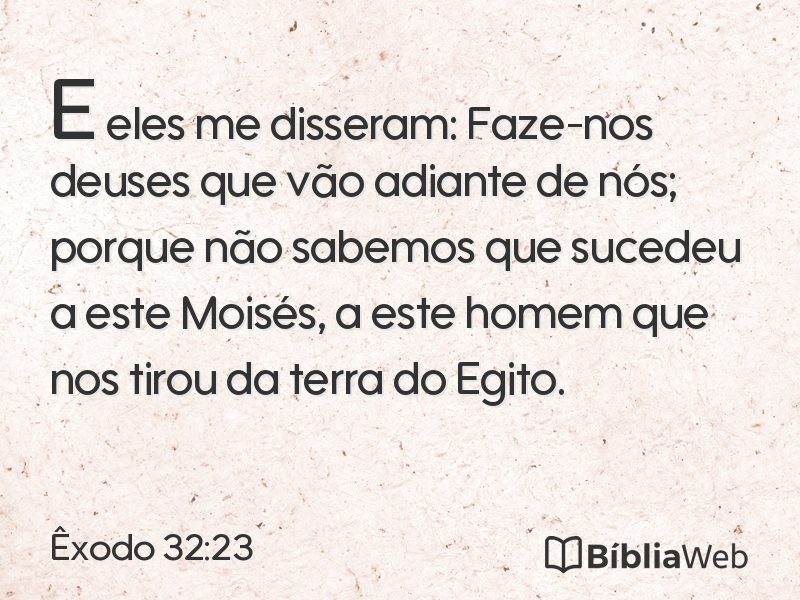 Êxodo 32:23 em imagem para compartilhar