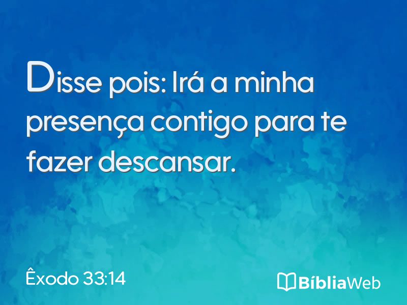 Êxodo 33:14 em imagem para compartilhar