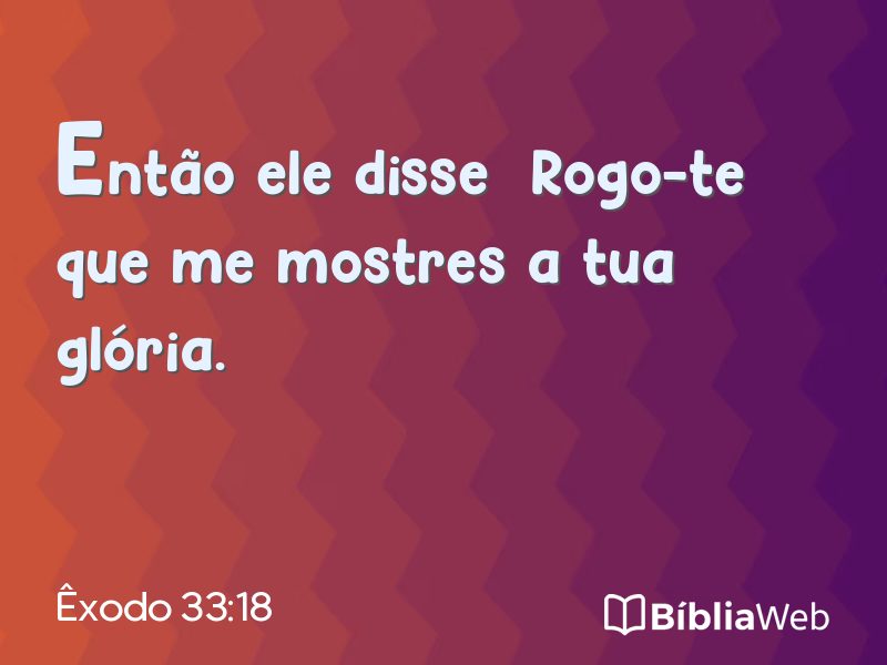 Êxodo 33:18 em imagem para compartilhar