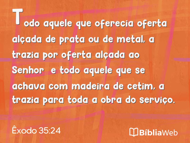 Êxodo 35:24 em imagem para compartilhar