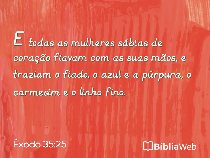 Êxodo 35:25 em imagem para compartilhar