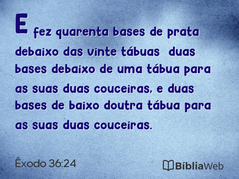 Êxodo 36:24 em imagem para compartilhar