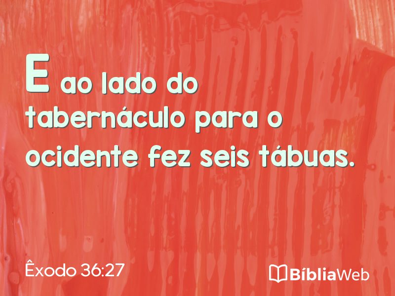 Êxodo 36:27 em imagem para compartilhar