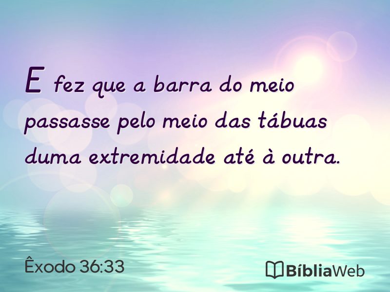 Êxodo 36:33 em imagem para compartilhar