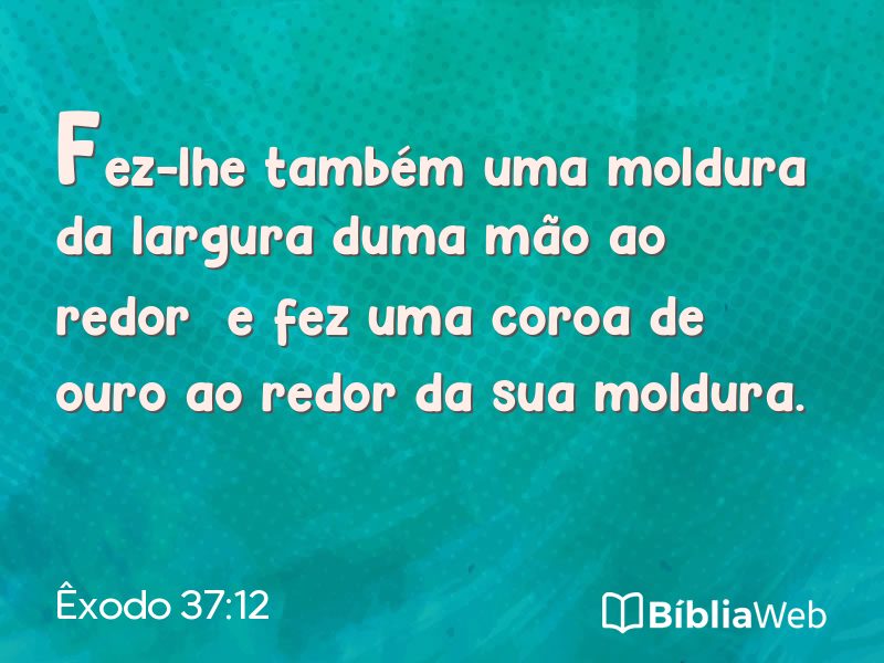 Êxodo 37:12 em imagem para compartilhar