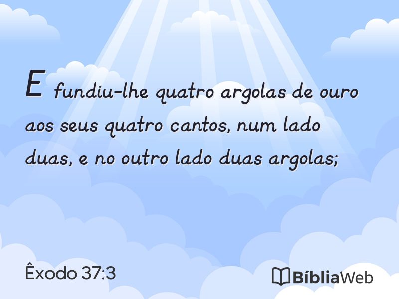 Êxodo 37:3 em imagem para compartilhar