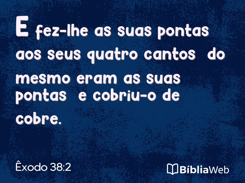 Êxodo 38:2 em imagem para compartilhar