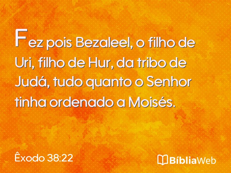 Êxodo 38:22 em imagem para compartilhar