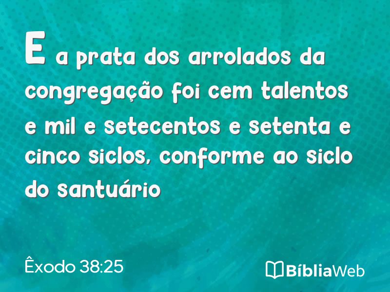 Êxodo 38:25 em imagem para compartilhar