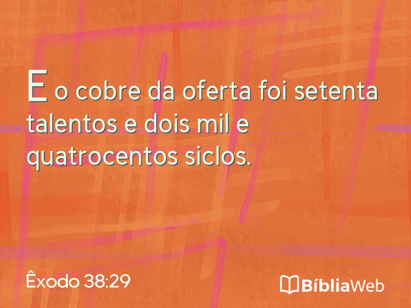 Êxodo 38:29 em imagem para compartilhar