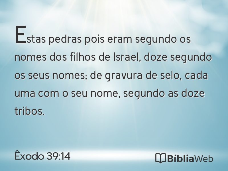 Êxodo 39:14 em imagem para compartilhar