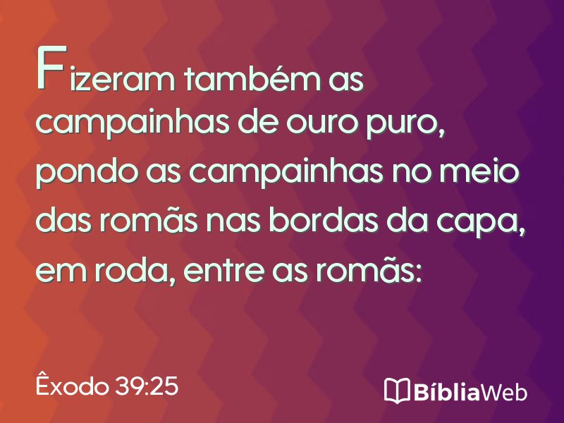 Êxodo 39:25 em imagem para compartilhar