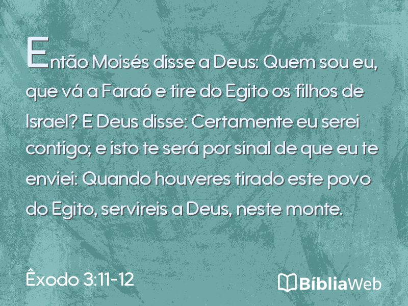 Êxodo 3:11-12 em imagem para compartilhar