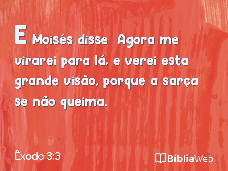 Êxodo 3:3 em imagem para compartilhar