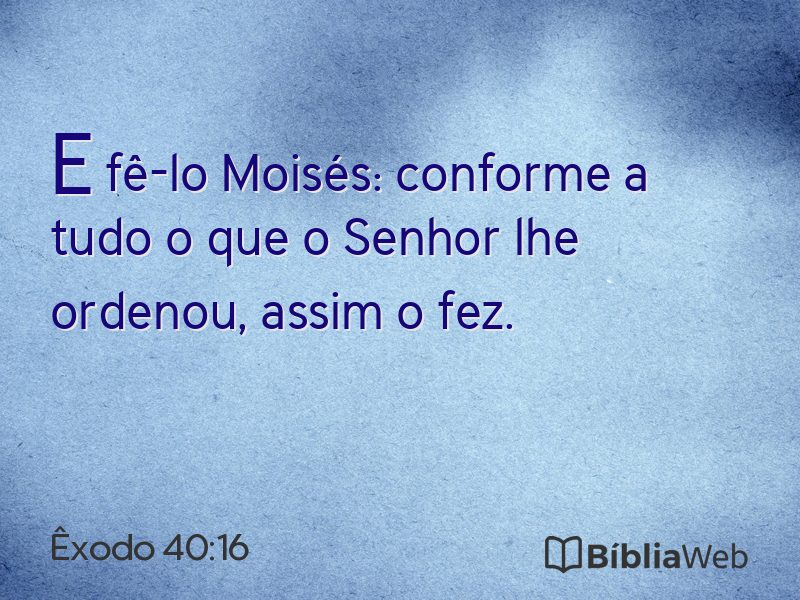 Êxodo 40:16 em imagem para compartilhar
