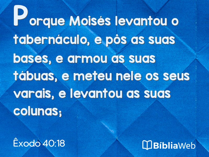 Êxodo 40:18 em imagem para compartilhar