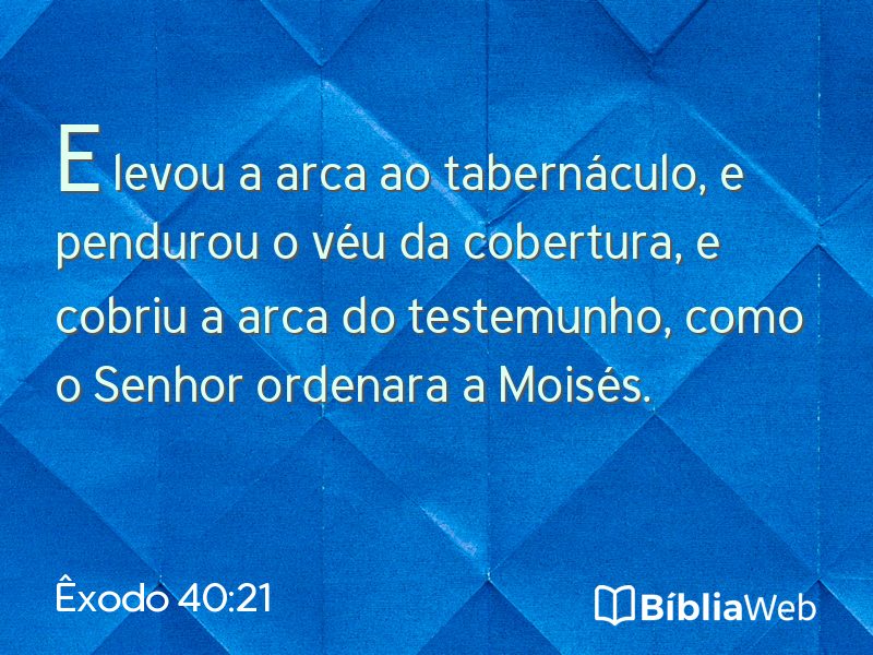 Êxodo 40:21 em imagem para compartilhar