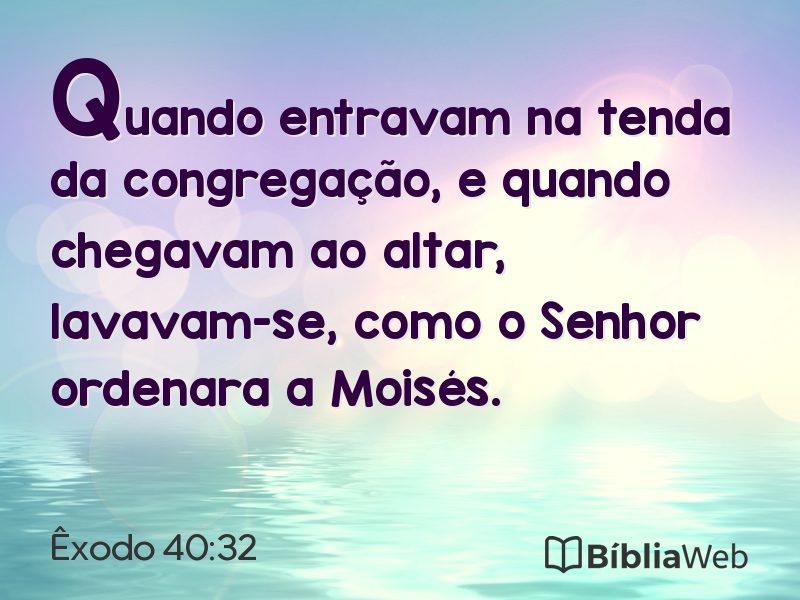 Êxodo 40:32 em imagem para compartilhar