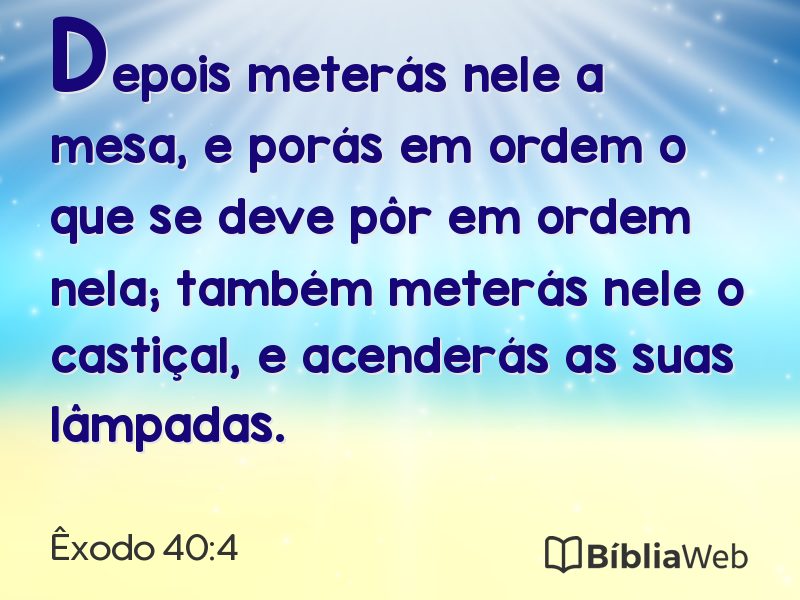 Êxodo 40:4 em imagem para compartilhar