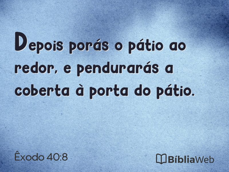 Êxodo 40:8 em imagem para compartilhar