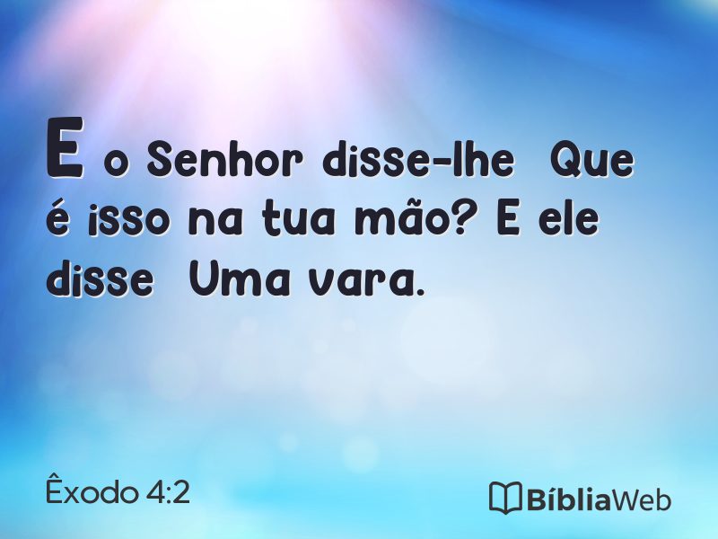 Êxodo 4:2 em imagem para compartilhar