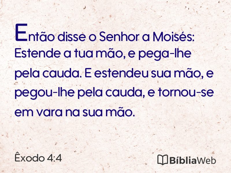 Êxodo 4:4 em imagem para compartilhar