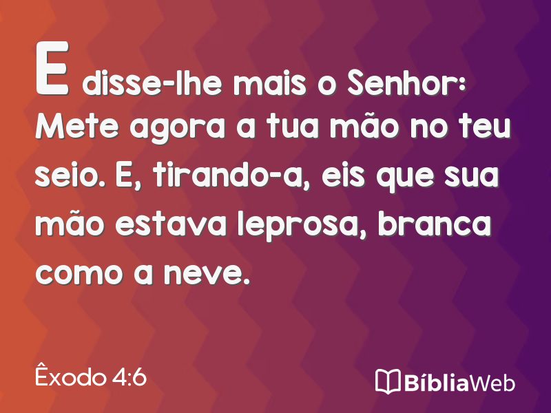 Êxodo 4:6 em imagem para compartilhar