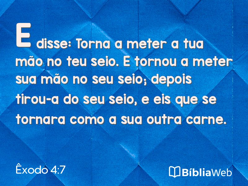 Êxodo 4:7 em imagem para compartilhar