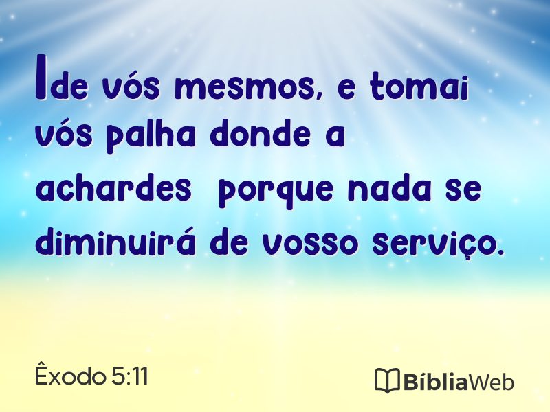 Êxodo 5:11 em imagem para compartilhar