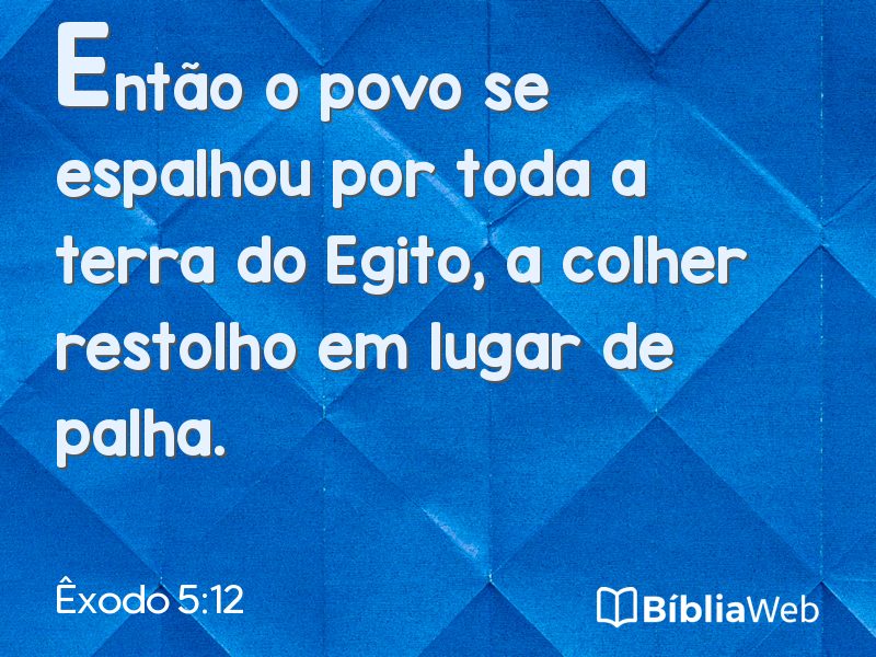 Êxodo 5:12 em imagem para compartilhar