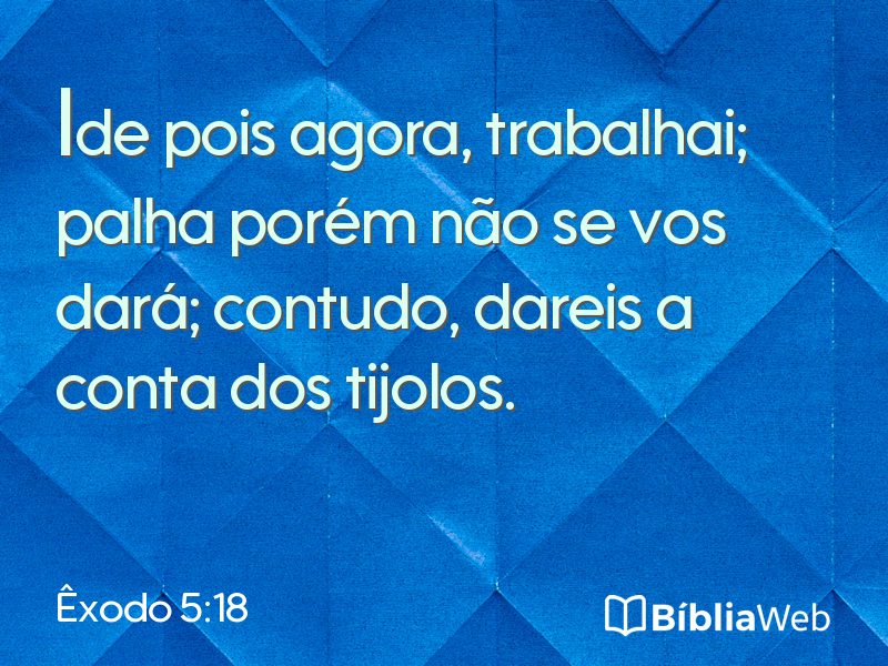 Êxodo 5:18 em imagem para compartilhar