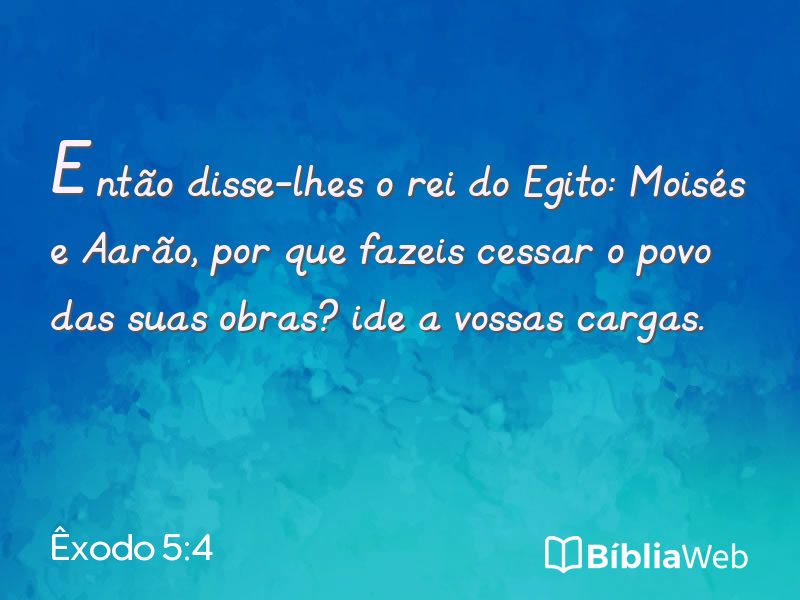 Êxodo 5:4 em imagem para compartilhar