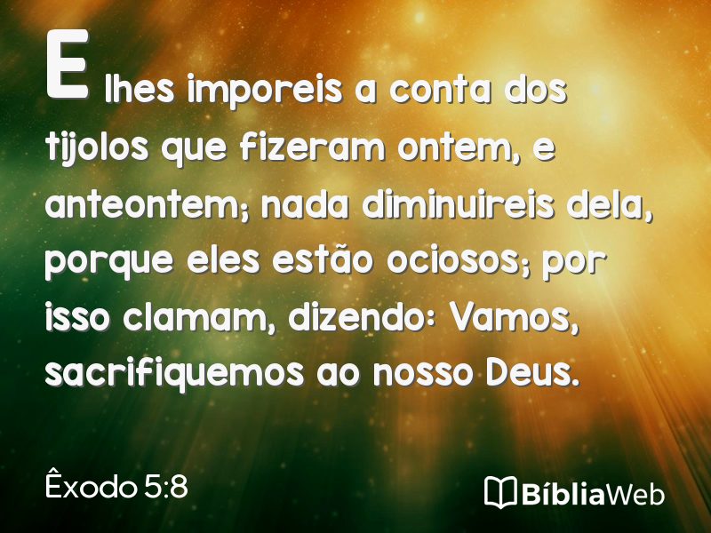 Êxodo 5:8 em imagem para compartilhar