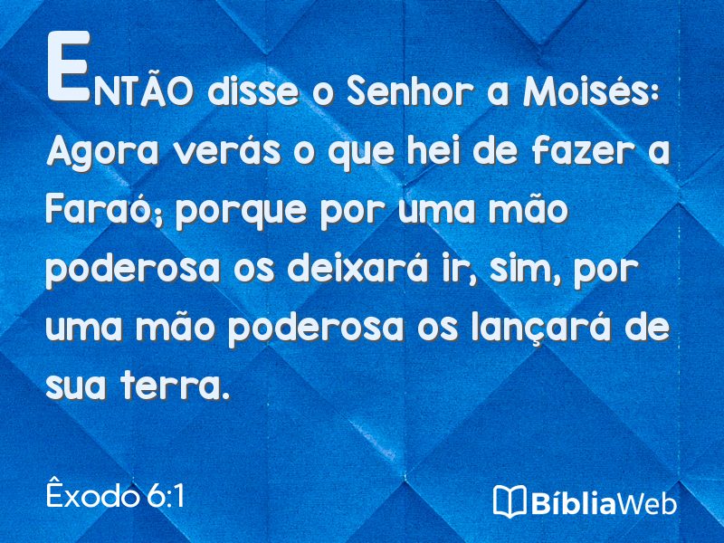 Êxodo 6:1 em imagem para compartilhar