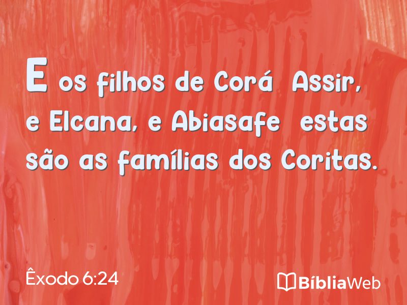 Êxodo 6:24 em imagem para compartilhar